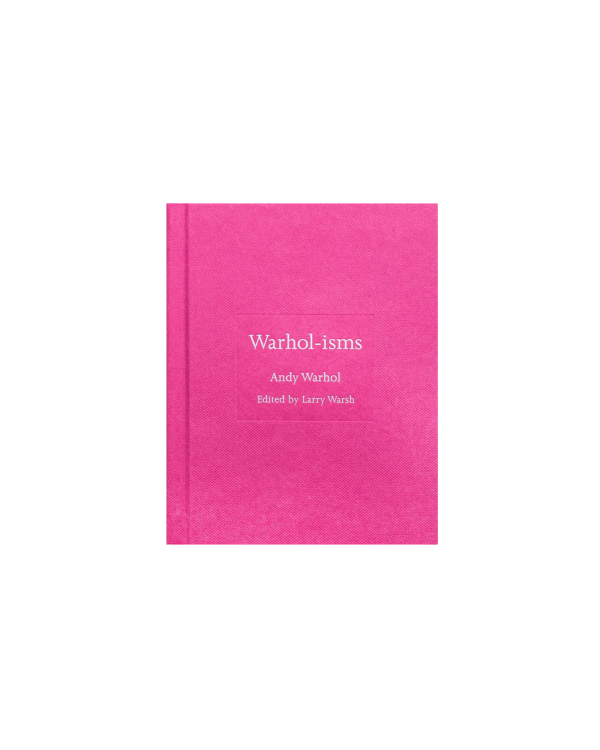 WARHOL-ISMS