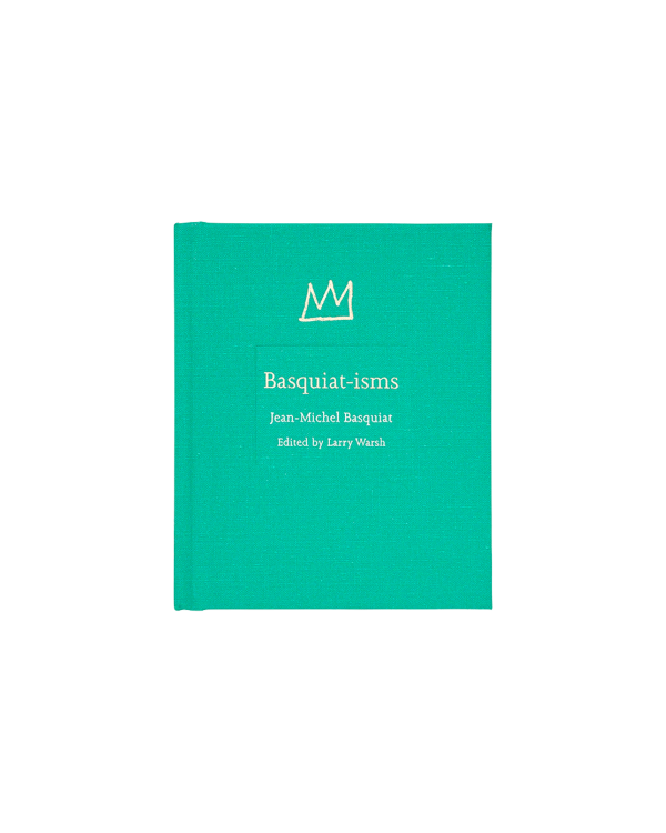 BASQUIAT-ISMS